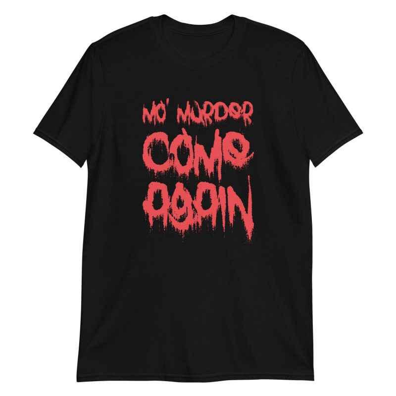 Mo' Murder Come Again