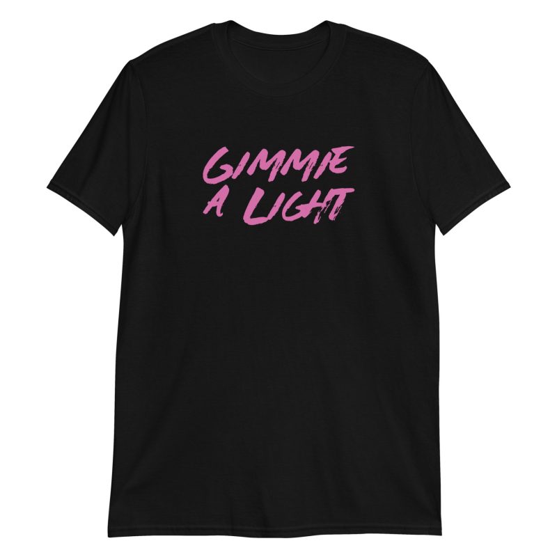 Gimmie a Light