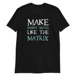 Make Money Moves Like The Matrix