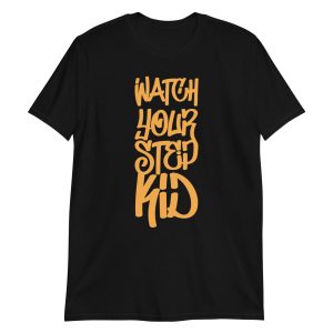 Watch Your Step Kid