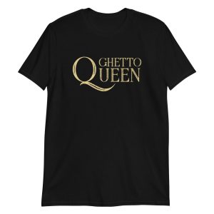 Ghetto Queen Short-Sleeve Unisex T-Shirt