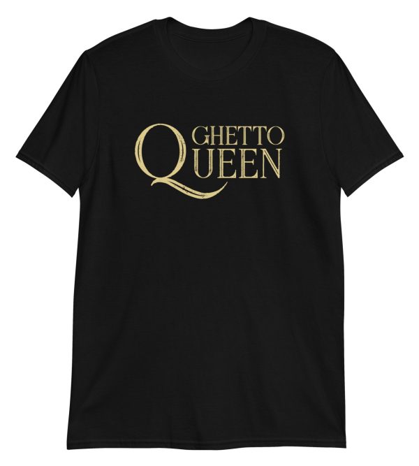 Ghetto Queen Short-Sleeve Unisex T-Shirt
