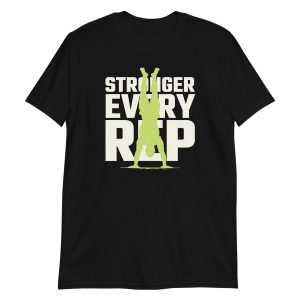 Stronger Every Rep Short-Sleeve Unisex T-Shirt