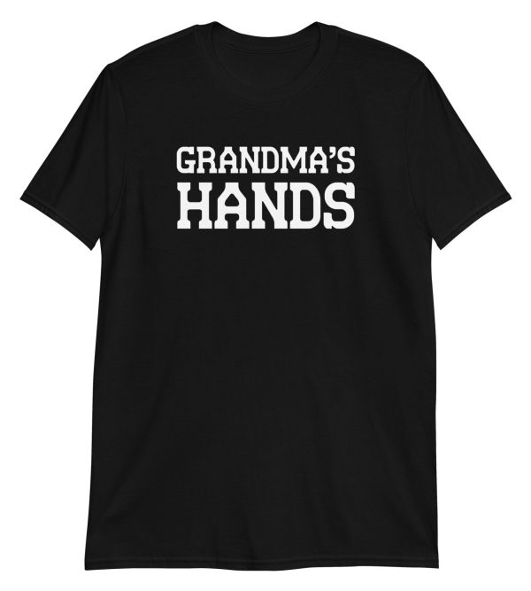 Grandma's Hands Short-Sleeve Unisex T-Shirt