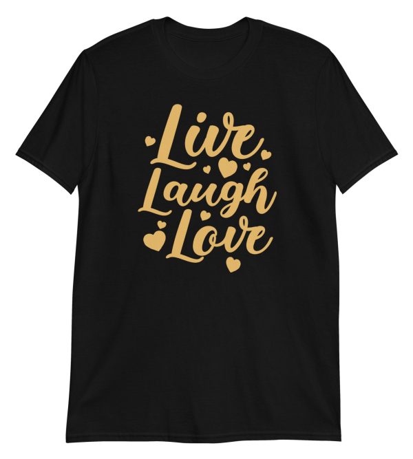 Live Laugh Love  Short-Sleeve Unisex T-Shirt