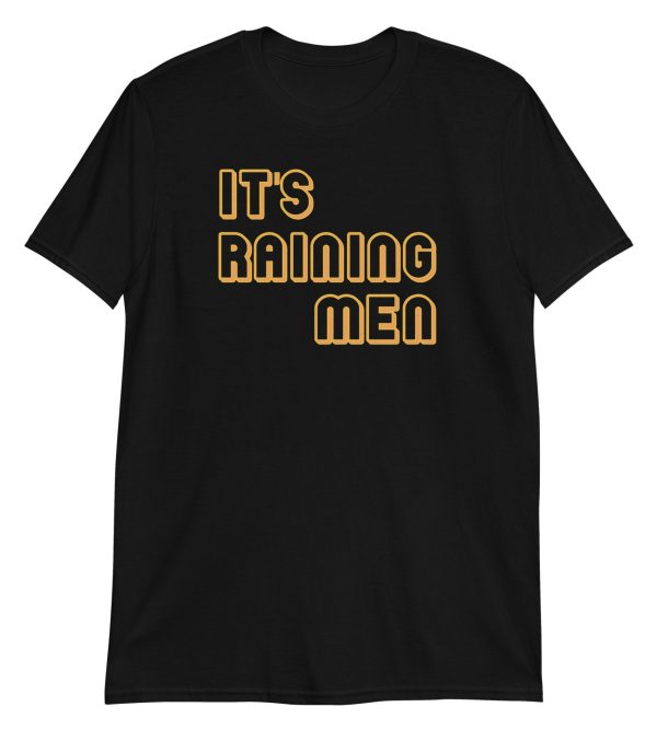 It's Raining Men Short-Sleeve Unisex T-Shirt