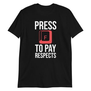 Press F to Pay Respects Short-Sleeve Unisex T-Shirt