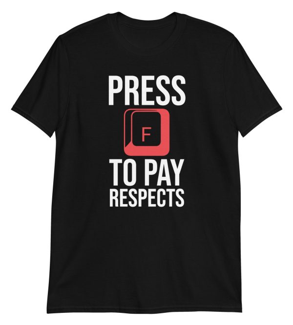 Press F to Pay Respects Short-Sleeve Unisex T-Shirt
