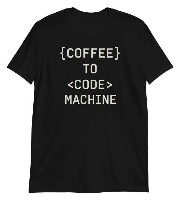 Coffee to Code Machine Short-Sleeve Unisex T-Shirt