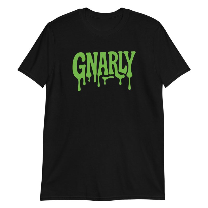 Gnarly Short-Sleeve Unisex T-Shirt