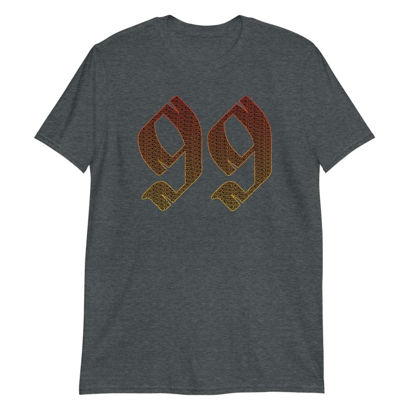 Ninety Nine Problems