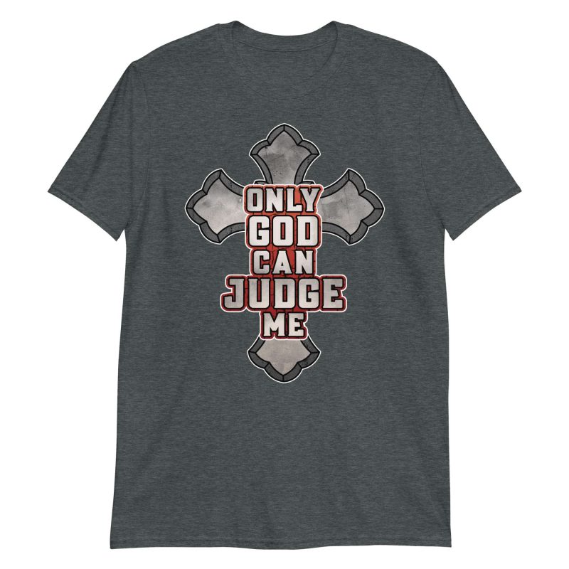 unisex-basic-softstyle-t-shirt-dark-heather-front-648ac792d8272.jpg Only God Can Judge Me