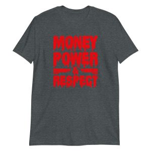 unisex-basic-softstyle-t-shirt-dark-heather-front-649eea06013e1.jpg Money, Power & Respect