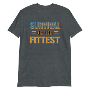 Survival of the Fittest