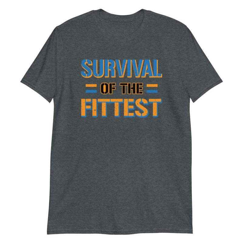 Survival of the Fittest