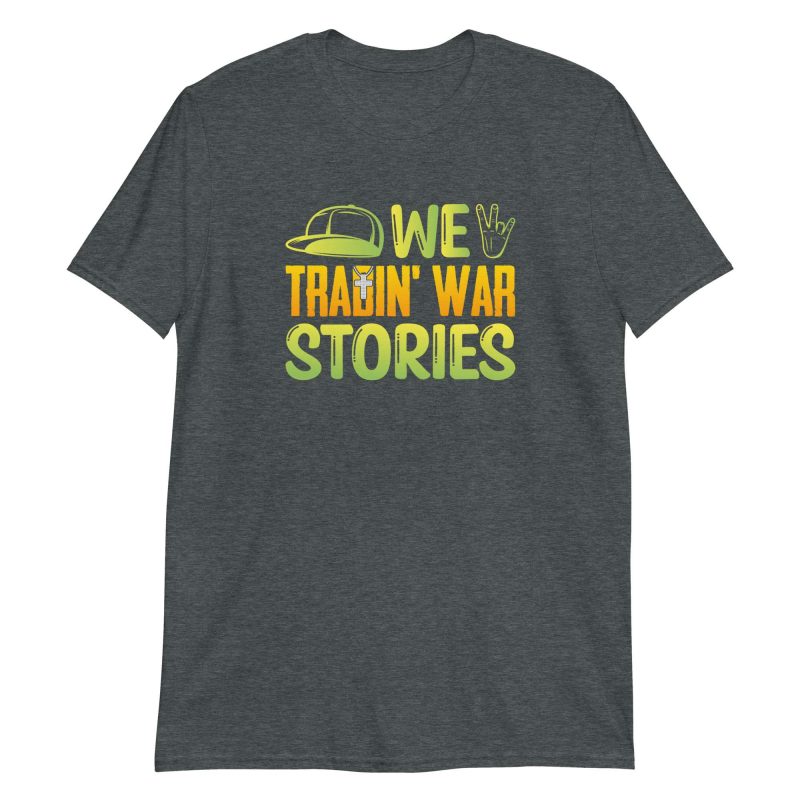 We Tradin' War Stories