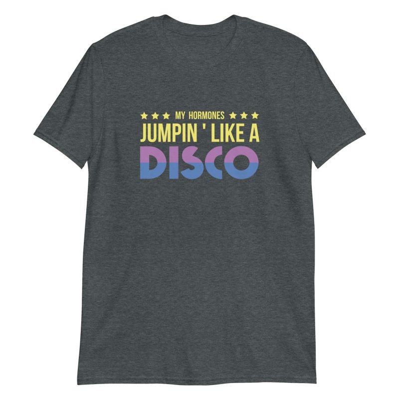 My Hormones Jumpin' Like A Disco