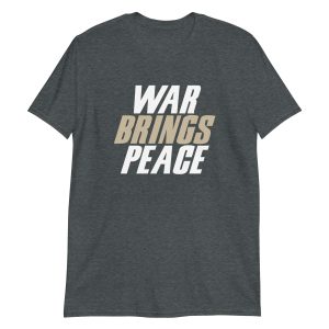 War Brings Peace