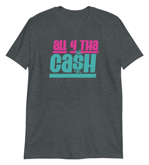 All 4 tha Ca$h