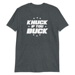Knuck If You Buck