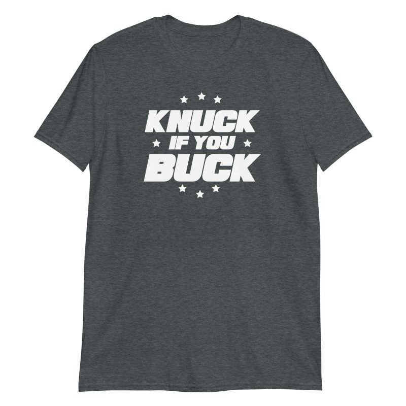 Knuck If You Buck