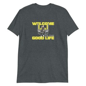 Welcome to the Good Life