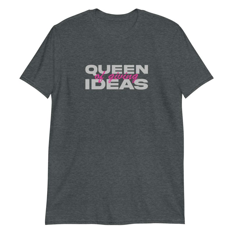 Queen of Giving Ideas