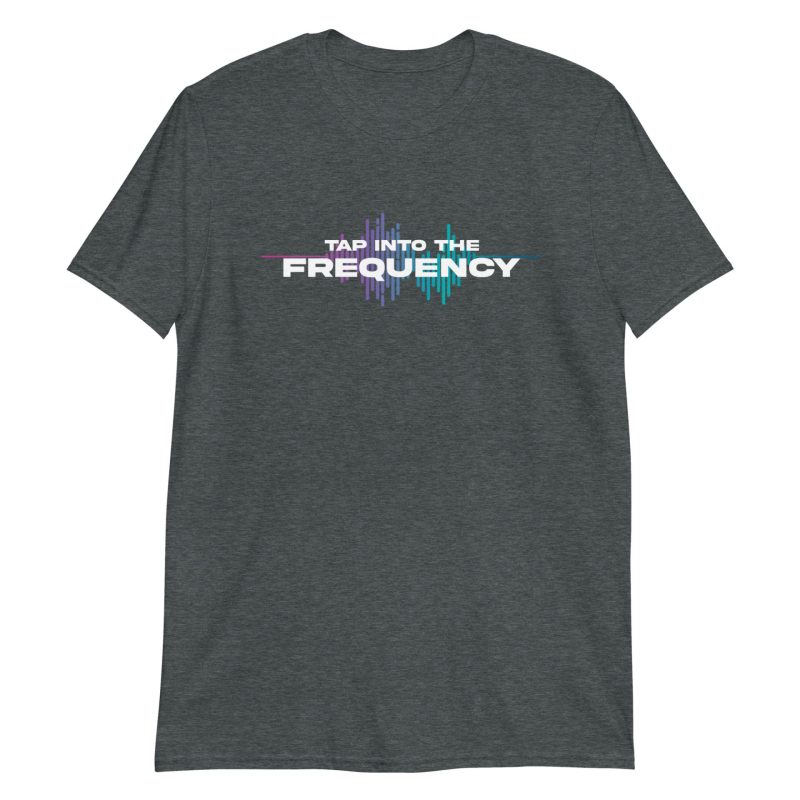 Tap Into The Frequency