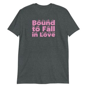 Bound to Fall in Love
