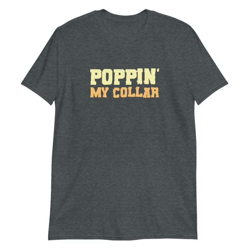 Poppin' My Collar