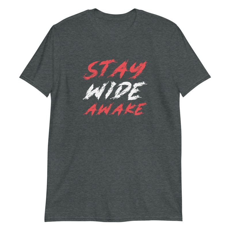 Stay Wide Awake