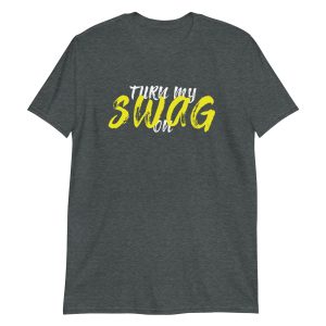 Turn My Swag On