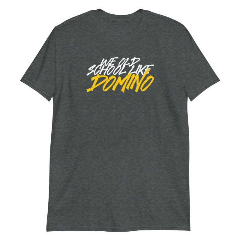 We Old School Like Domino
