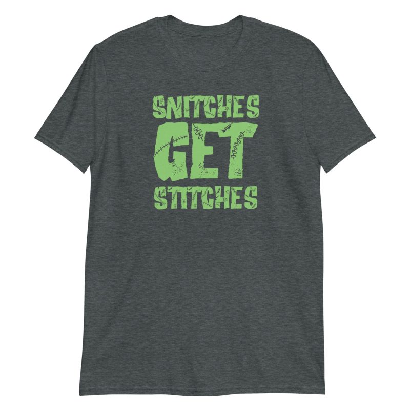Snitches Get Stitches