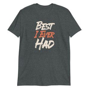 Best I Ever Had