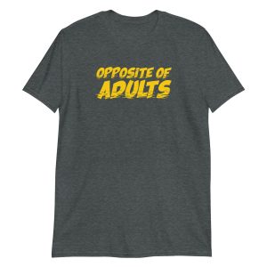 Opposite of Adults