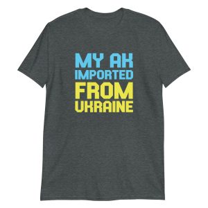 My AK Imported From Ukraine