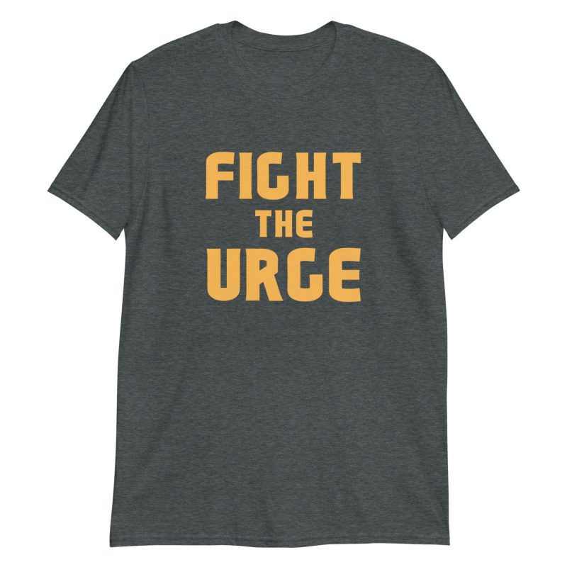 Fight The Urge