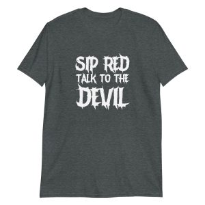 Sip Red Talk To The Devil