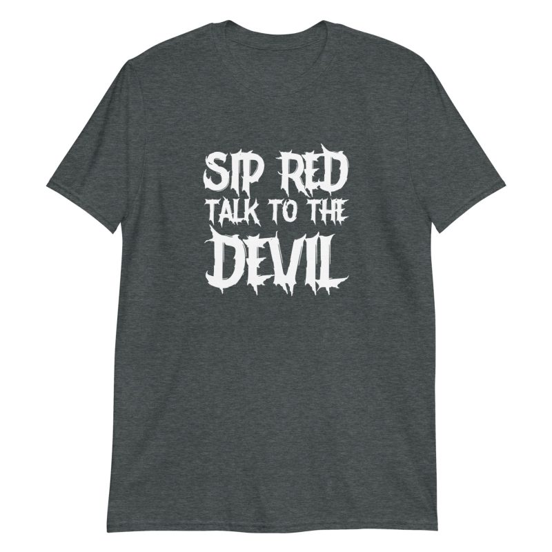 Sip Red Talk To The Devil