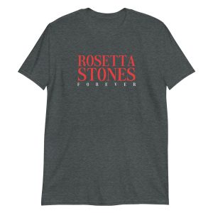 Rosetta Stones Forever