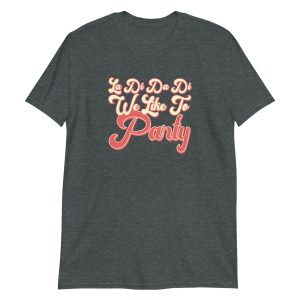 La-Di-Da-Di We Like To Party