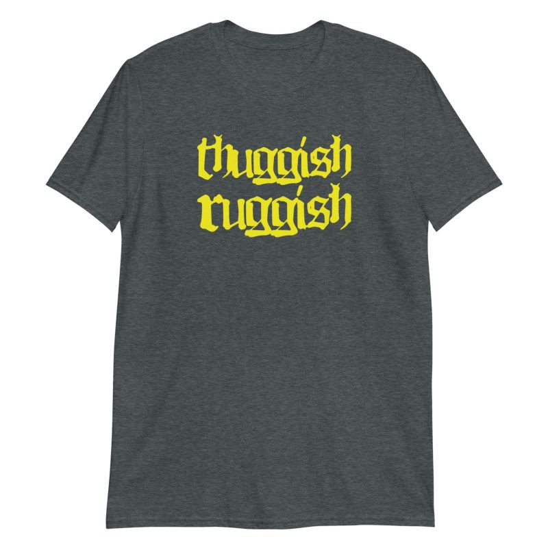 Thuggish Ruggish