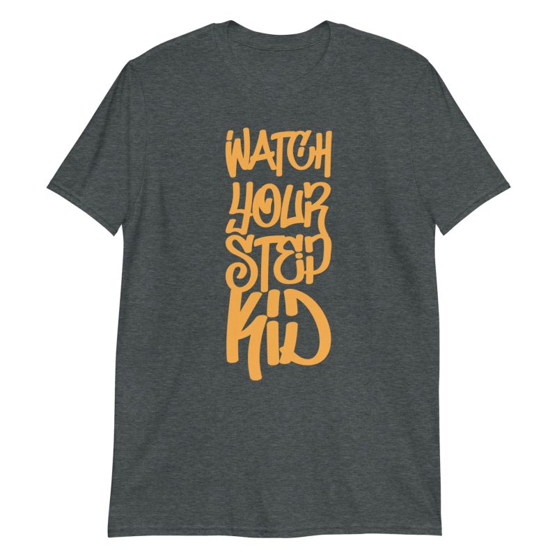 Watch Your Step Kid