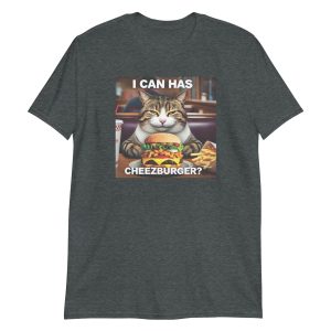 I Can Has Cheezburger? Short-Sleeve Unisex T-Shirt