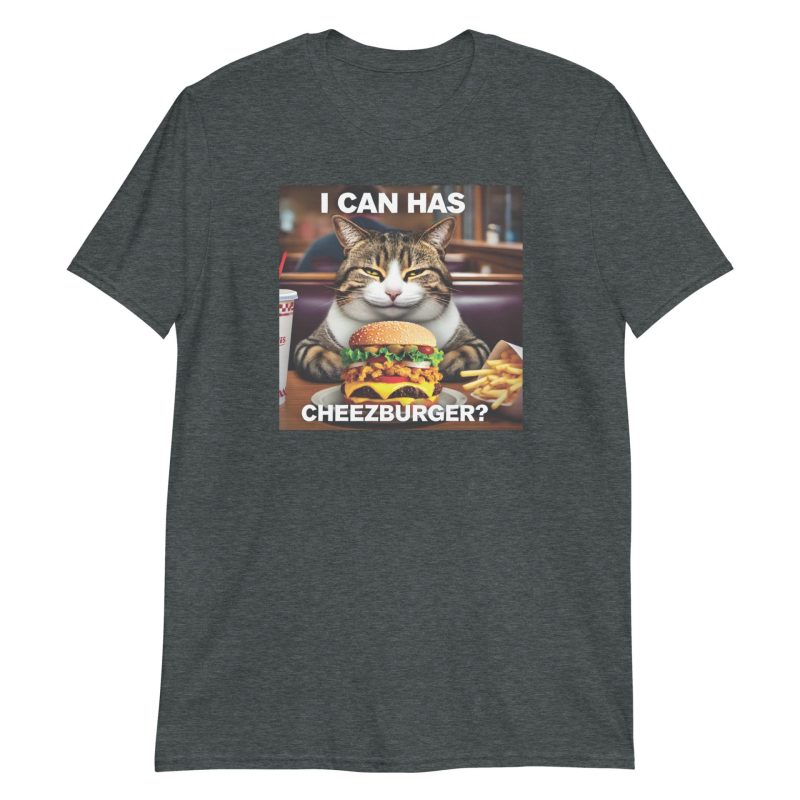 I Can Has Cheezburger? Short-Sleeve Unisex T-Shirt
