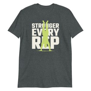 Stronger Every Rep Short-Sleeve Unisex T-Shirt
