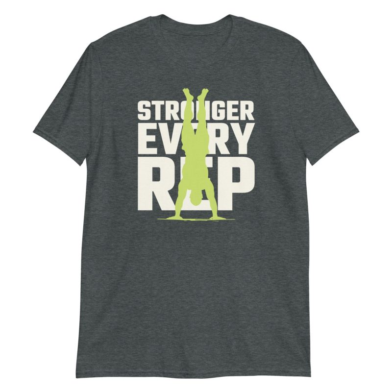 Stronger Every Rep Short-Sleeve Unisex T-Shirt