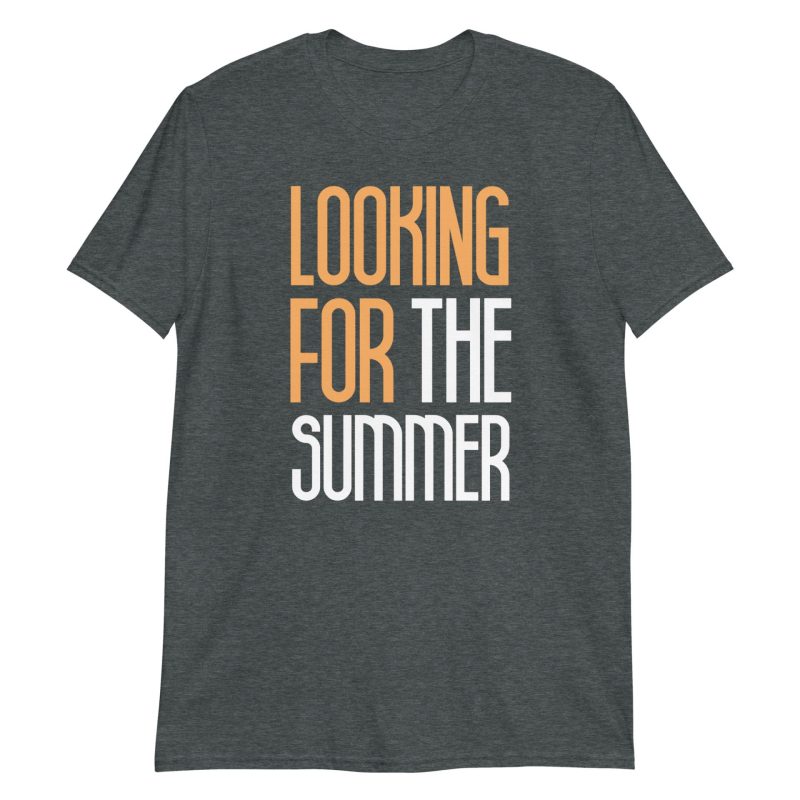 Looking for the Summer Short-Sleeve Unisex T-Shirt