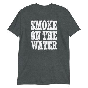 Smoke on the Water Short-Sleeve Unisex T-Shirt
